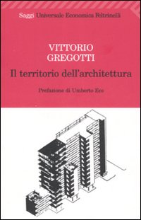 Territorio_Dell`architettura_(il)_-Gregotti_Vittorio